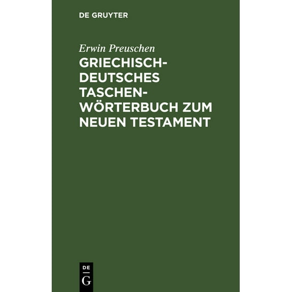 Griechisch-Deutsches Taschenwörterbuch Zum Neuen Testament (Hardcover)