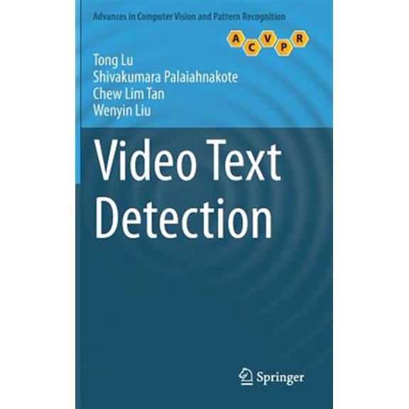 Pre-Owned Advances in Computer Vision and Pattern Recognition: Video Text Detection (Hardcover)