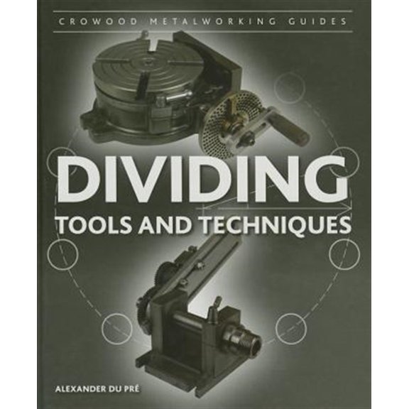 Pre-Owned Dividing : Tools and Techniques (Hardcover)