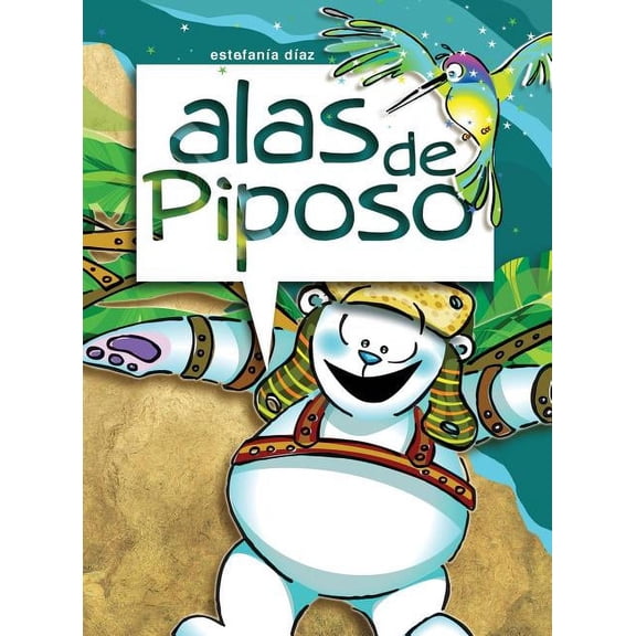 alas de Piposo (Hardcover)