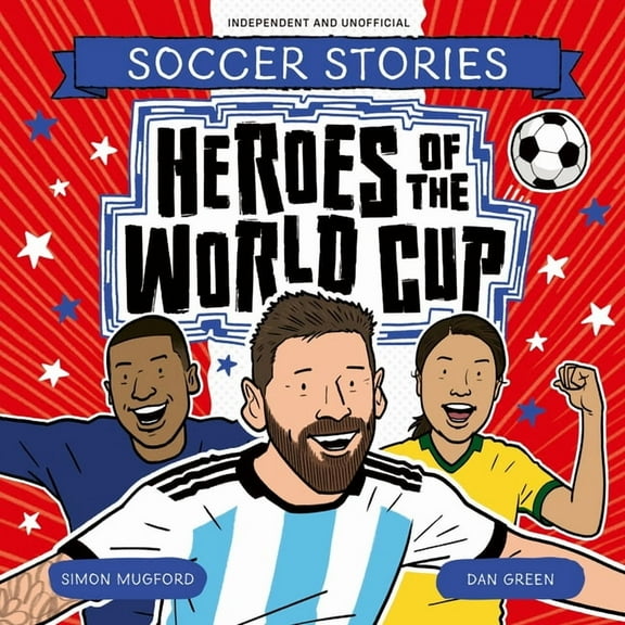 Football Stories Heroes of the World Cup, Book 99, (Paperback)