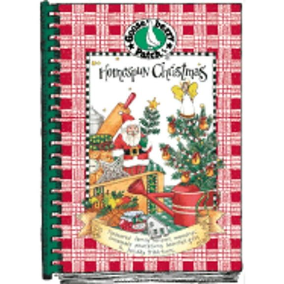Homespun Christmas: Treasured family recipes, memories, homemade decorations, heartfelt gifts & holiday traditions