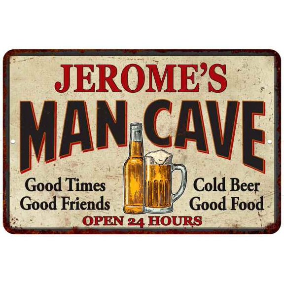 JEROME'S Man Cave Sign 8 x 12 High Gloss Metal 208120011169