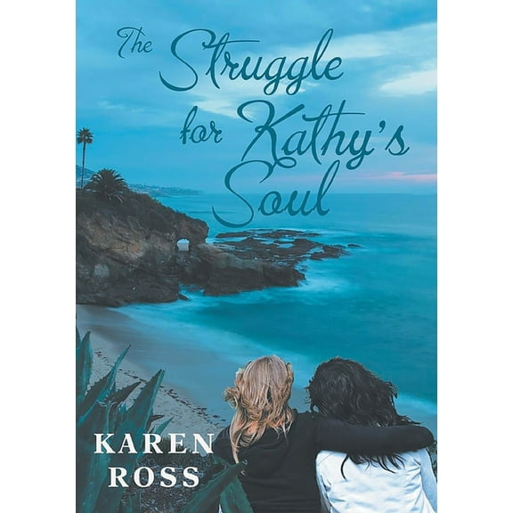 The Struggle for Kathy's Soul, (Paperback)