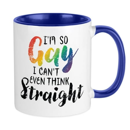 

CafePress - So Gay Can t Think Straight Mug - Ceramic Coffee Tea Novelty Mug Cup 11 oz