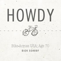 Howdy: Bike Across USA; Age 70 (Paperback)
