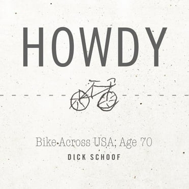 Howdy: Bike Across USA; Age 70 (Paperback)