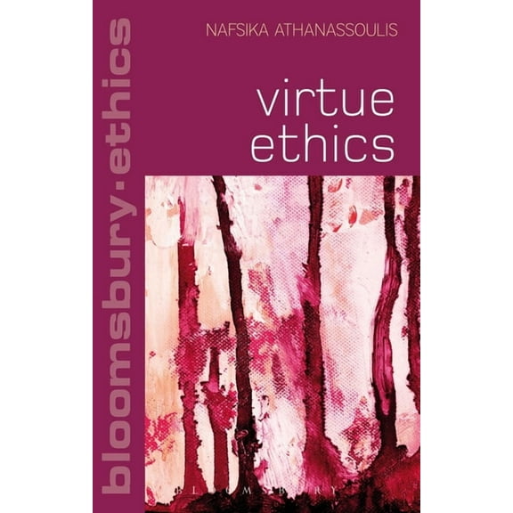 Bloomsbury Ethics Virtue Ethics, (Hardcover)