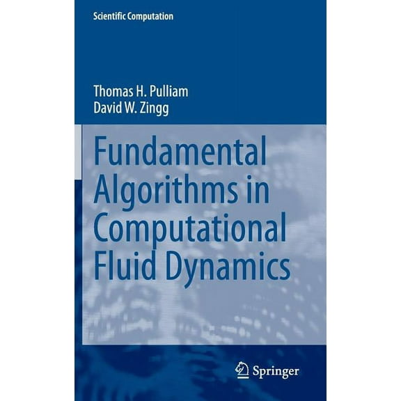 Scientific Computation Fundamental Algorithms in Computational Fluid Dynamics, (Hardcover)