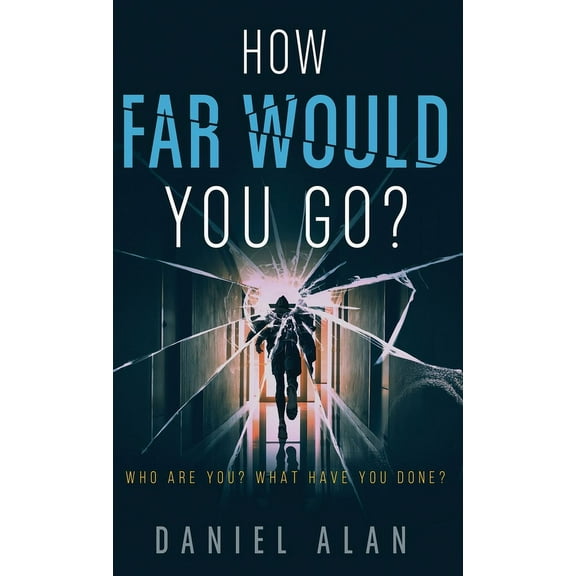 How Far Would You Go? (Hardcover)