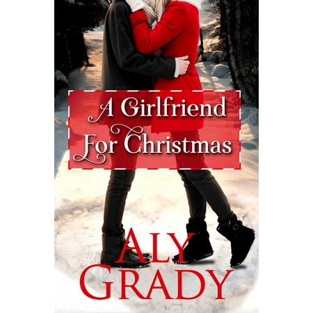 A Girlfriend For Christmas - eBook