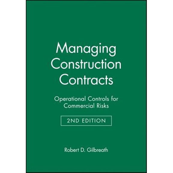 Pre-Owned Construction Business and Management Lib Managing Construction Contracts: Operational Controls for Commercial Risks, Book 3, (Hardcover)
