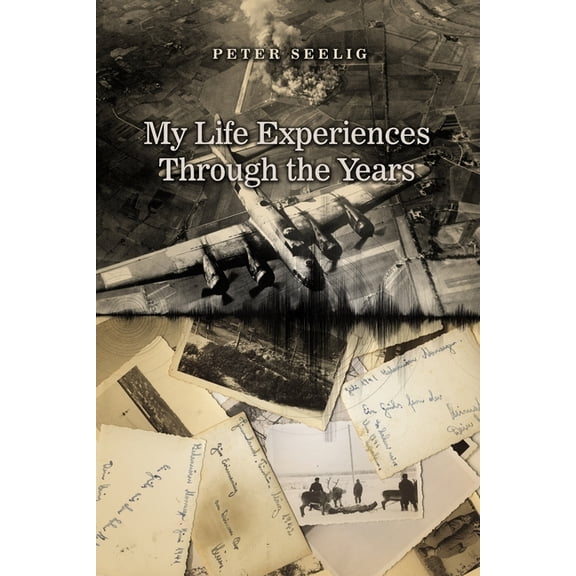 My Life Experiences Through the Years (Paperback)
