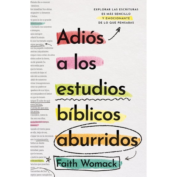 AdiÃ³s a Los Estudios BÃ­blicos Aburridos: Explorar Las Escrituras Es MÃ¡s Sencillo Y Emocionante de Lo Que Pensabas, (Paperback)