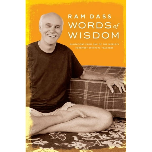 Words of Wisdom : Quotations from One of the World's Foremost Spiritual Teachers (Hardcover)