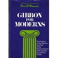 thumbnail image 1 of Pre-Owned Gibbon for Moderns: The History of the Decline and Fall of the Roman Empire, With Lessons for America Today (Hardcover) 0870001981 9780870001987, 1 of 1