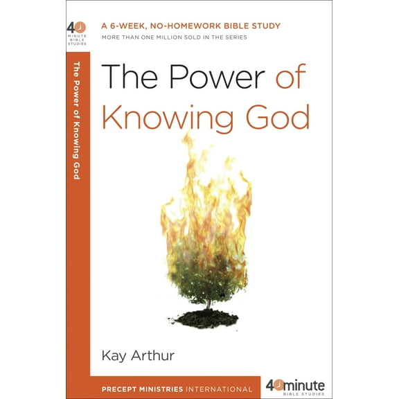 40-Minute Bible Studies: The Power of Knowing God : A 6-Week, No-Homework Bible Study (Paperback)
