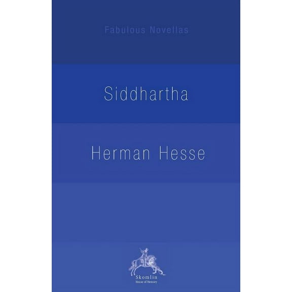 Fabulous Novellas Siddhartha: An Indian Tale, (Paperback)