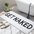 thumbnail image 1 of KOEXM Funny Bathroom Mat Get Naked Rug Cute Bathroom Rugs Long Get Naked Bath Rugs Funny Bathroom Decor for Apartment Bath Mat for Tub and Shower Machine Washable 17\u201dx47\u201d, 1 of 6