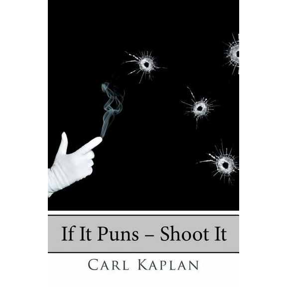 If It Puns - Shoot It (Paperback)