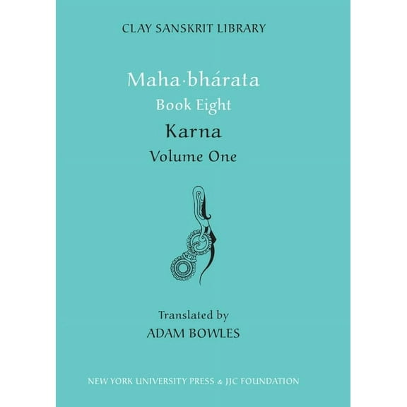 Clay Sanskrit Library Mahabharata Book Eight (Volume 1): Karna, Book 16, (Hardcover)