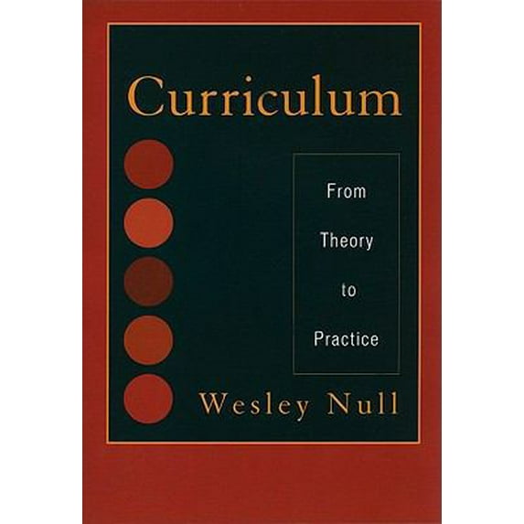 Pre-Owned Curriculum: From Theory to Practice (Paperback) 1442209151 9781442209152