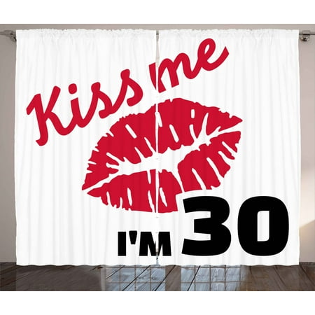 30th Birthday Curtains 2 Panels Set Kiss Me I M 30 Slogan Quote
