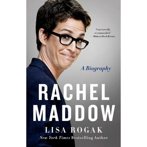 Rachel Maddow: A Biography, (Paperback)