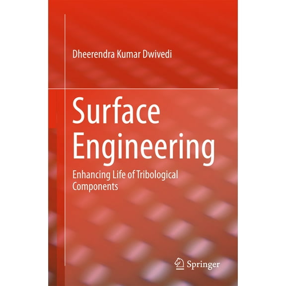 Surface Engineering: Enhancing Life of Tribological Components, (Hardcover)