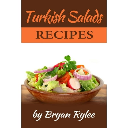 Turkish Salads Recipes - eBook