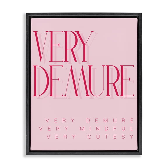 Stupell Industries Elegant Pop Culture Phrase Quotes and Sayings Painting Black Floater Framed Canvas Art Print Wall Art, 17 x 21