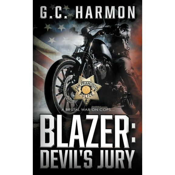 Blazer Blazer: Devil's Jury: A Cop Thriller, Book 5, (Paperback)