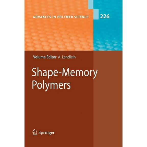 Advances in Polymer Science Shape-Memory Polymers, Book 226, (Paperback)
