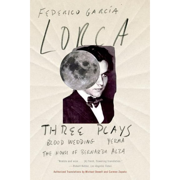 FSG Classics Three Plays: Blood Wedding; Yerma; The House of Bernarda Alba, (Paperback)