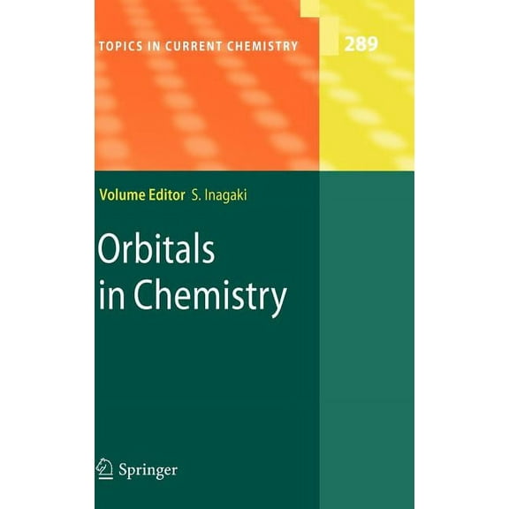 Topics in Current Chemistry Orbitals in Chemistry, Book 289, (Hardcover)
