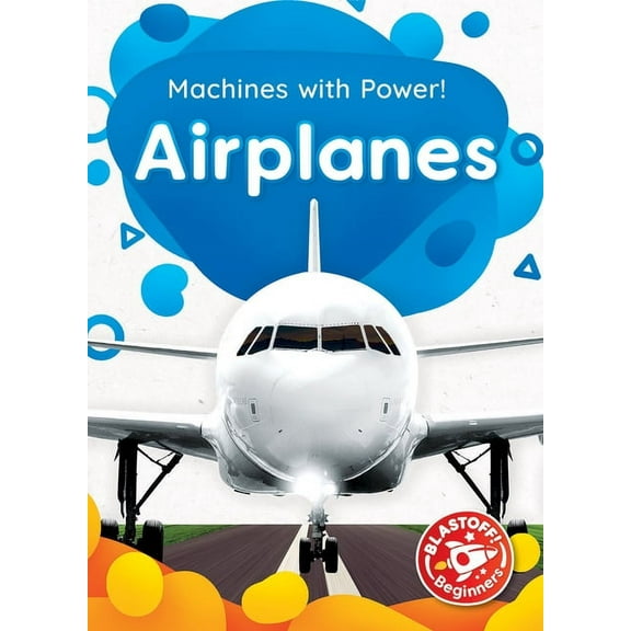 Machines with Power! Airplanes, (Hardcover)