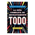 thumbnail image 1 of La Guía Completa de Absolutamente Todo Paidos Hannah Fry, 1 of 2