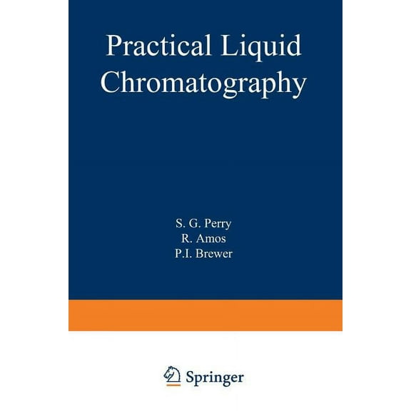Practical Liquid Chromatography, (Paperback)