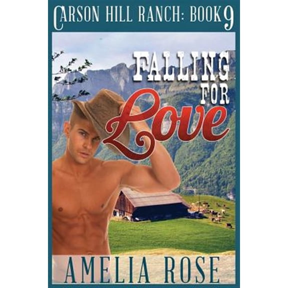 Pre-Owned Carson Hill Ranch Falling for Love: Contemporary Cowboy Romance, Book 9, (Paperback)