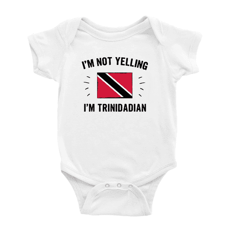 

I m Not Yelling I m Trinidadian Cute Baby Bodysuit (White 12-18 Months)