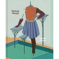 Otobong Nkanga: Stitched Dreams, (Hardcover)