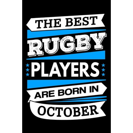 The Best Rugby Players Are Born In October Journal