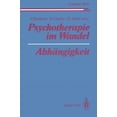 thumbnail image 1 of Psychotherapie Im Wandel. Abhangigkeit, 1 of 3