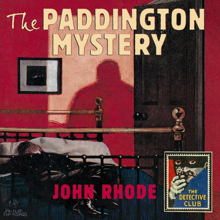 The Paddington Mystery (Detective Club Crime Classics) -