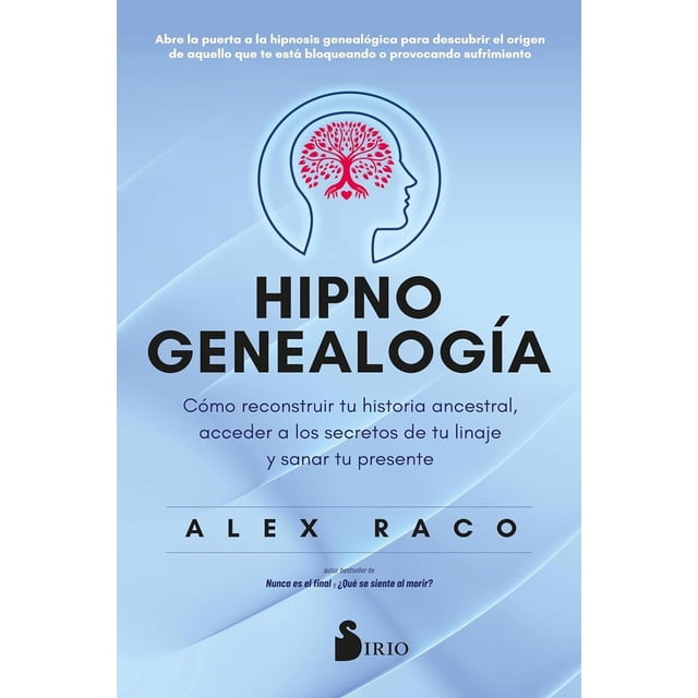 Libro Hipnogenealogia Tapa Blanda, Autor Alex Raco, Editorial Editorial Sirio