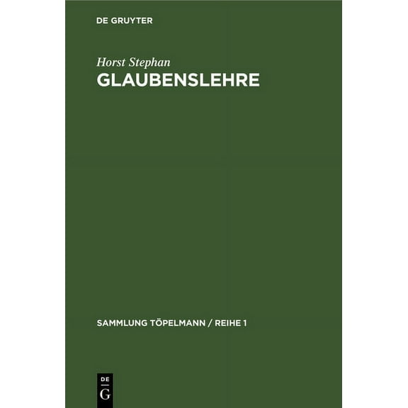 Sammlung Töpelmann / Reihe 1: Glaubenslehre (Hardcover)