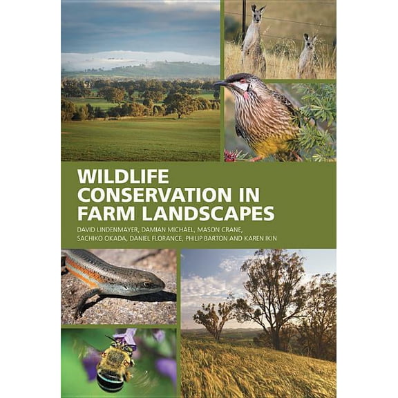 Wildlife Conservation in Farm Landscapes, (Paperback)