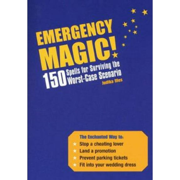 Pre-Owned Emergency Magic: 150 Spells for Surviving the Worst-Case Scenario (Paperback) 1931412014 9781931412018
