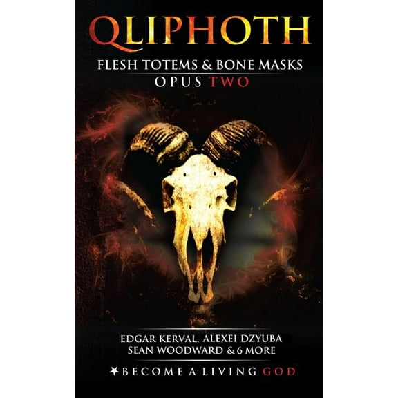 Qliphoth Flesh Totems & Bone Masks: Opus Two, Book 2, (Paperback)