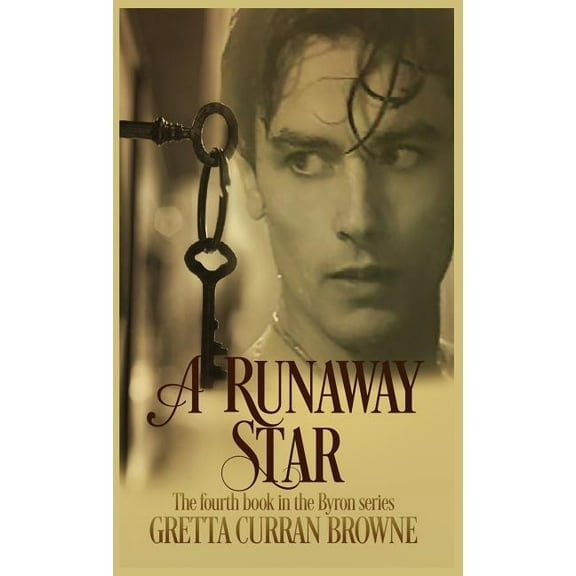 Byron A Runaway Star, Book 4, (Hardcover)